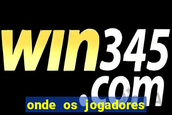 onde os jogadores do corinthians moram